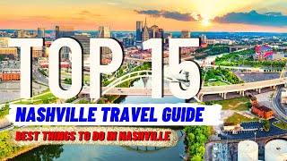TOP 15 BEST Things To Do in Nashville Tennessee (2023) | Travel Guide