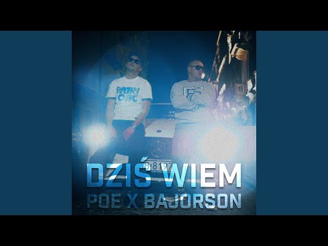 Dziś wiem (feat. Bajorson)