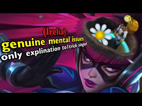 An Irelia plays against Singed for 20 minutes and this is what happens to her brain