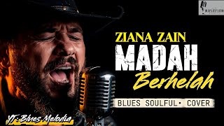 Download lagu (BLUES version) ZIANA ZAIN - MADAH BERHELAH Suara Serak Bikin Merinding, Lagu Malaysia Terhits COVER mp3