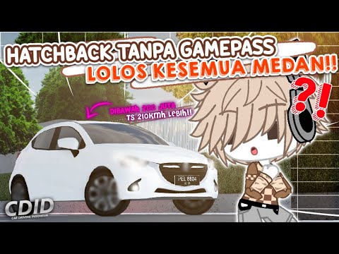 HATCHBACK 179 JUTA NO GAMEPASS DI CDID PALING WORTH IT DAN MEMADAI !!! || CDID Roblox Indonesia