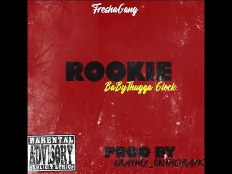 ROOKIE Baby-thuggaGlock