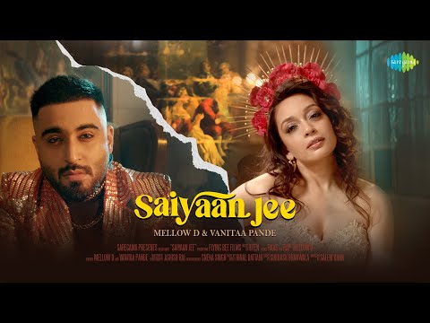 Saiyaan Jee | Mellow D | Vanitaa Pande | Hiten | Raas | Salem Khan | New Hindi Song