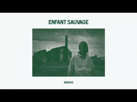 Enfant Sauvage - 58500 (Audio)