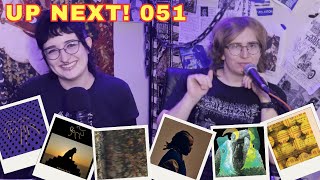 UP NEXT! 051: Antifacist Black Metal, Poetic Shoegaze, Prog Indie, and More!