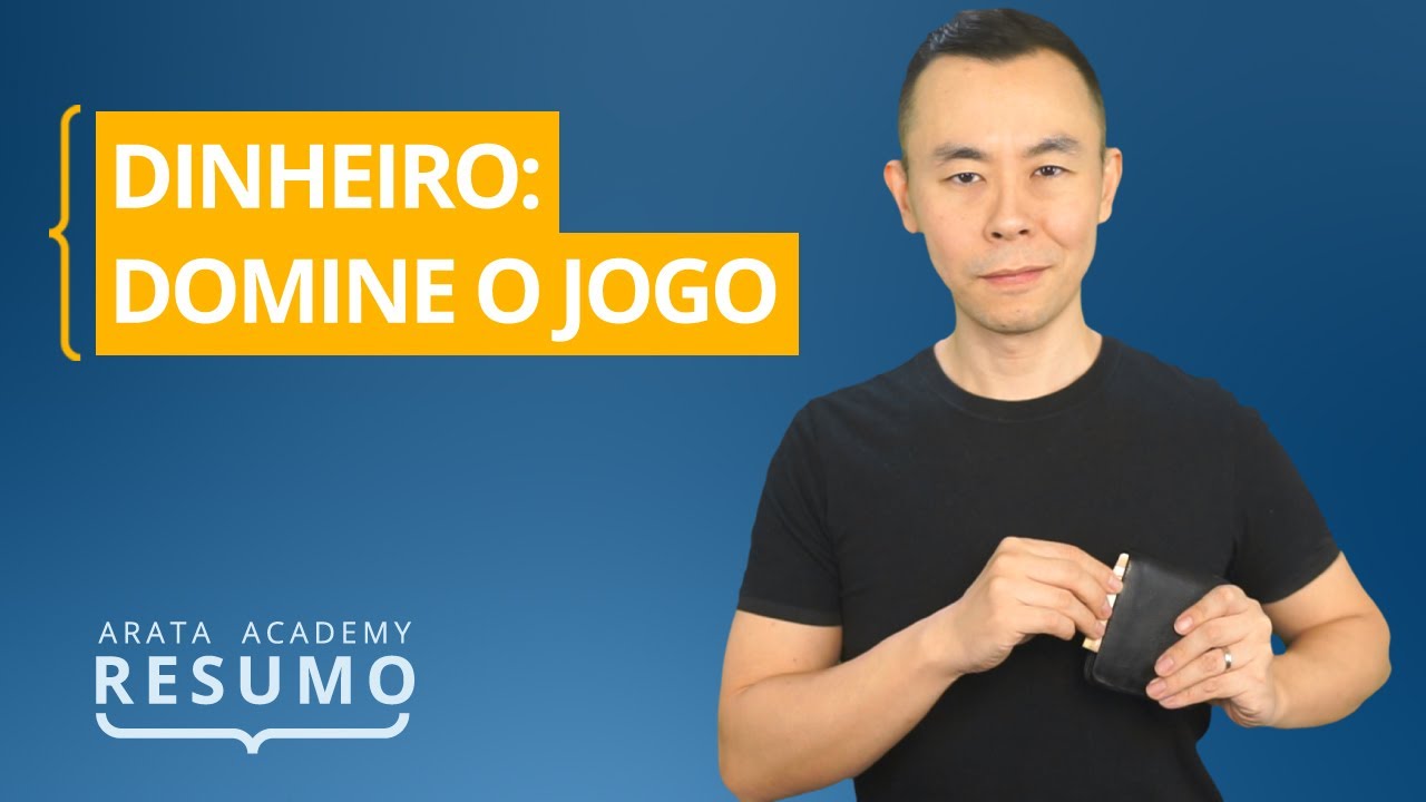 Dinheiro: Domine esse jogo, de Tony Robbins | Resumo Arata Academy 17