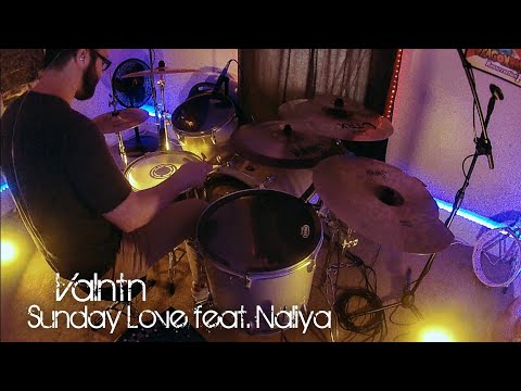 Alex Sadler // Sunday Love (Drum Cover) - VALNTN feat. Naliya // Sunday Love