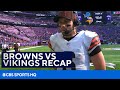 First Place Browns Beat Vikings Recap and Analysis | CBS Sports HQ
