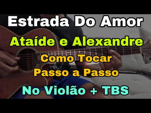 ESTRADA DO AMOR - Ataíde e Alexandre