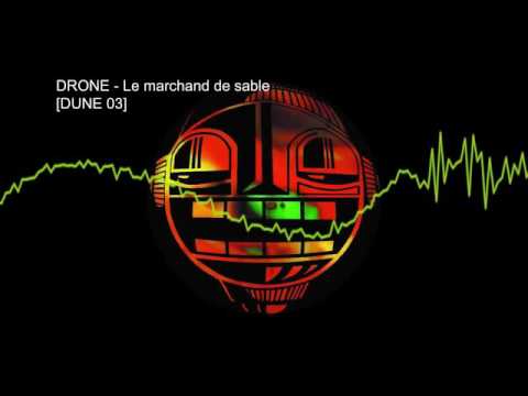 Drone – Le marchand de sable [DUNE 03]