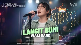 Download lagu WALI - LANGIT BUMI | VIDEO LIRIK | COVER SLOW SEDIH mp3