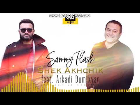 Sammy Flash - "Shek Akhchik" feat. Arkadi Dumikyan