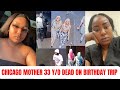 Chicago Mother Shot & Killed During Birthday Trip to New Orleans - R.I.P Jessica Williams