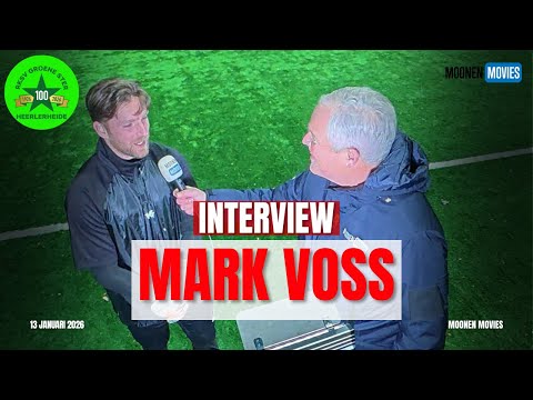 ⚽ 𝗜𝗡𝗧𝗘𝗥𝗩𝗜𝗘𝗪 𝗠𝗘𝗧 𝗠𝗔𝗥𝗞 𝗩𝗢𝗦𝗦 𝗩𝗔𝗡 𝗚𝗥𝗢𝗘𝗡𝗘 𝗦𝗧𝗘𝗥 | "𝗘𝗘𝗥𝗦𝗧𝗘 𝗦𝗘𝗜𝗭𝗢𝗘𝗡𝗦𝗛𝗘𝗟𝗙𝗧 𝗪𝗔𝗦 𝗩𝗢𝗥 𝗠𝗜𝗝 𝗘𝗘 𝗥𝗢𝗟𝗟𝗘𝗥𝗖𝗢𝗔𝗦𝗧𝗘𝗥"