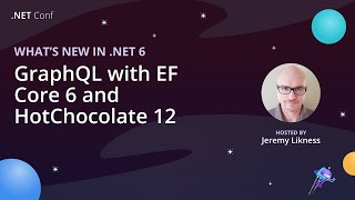GraphQL with EF Core 6 and HotChocolate 12