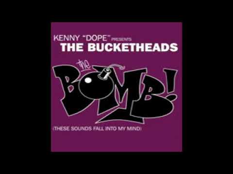 bucketheads the bomb....