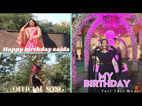Happy Birthday Saida | (Official Song Video) | Yell Tell Music