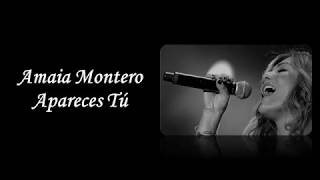 Amaia Montero - Apareces Tú (Letra)