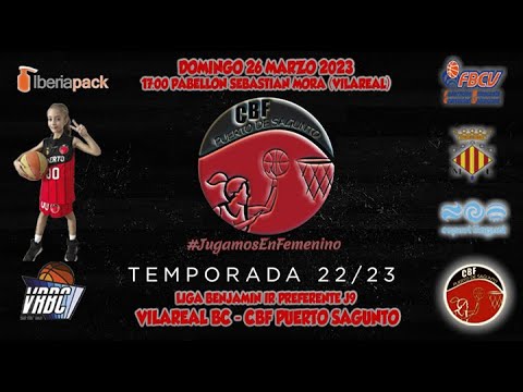 Videohighlights Vilareal Bc - Benjamín Iberiapack CBF Puerto Sagunto (LIGA J9 22-23)