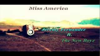 Jeremy Fernandez ft. The New Boyz - Miss America