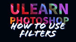 Photoshop for Photography: Filters