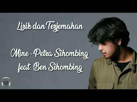 Lirik Mine - Petra Sihombing [Lirik dan Terjemahan]