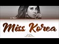 Lee Hyori (이효리) - Miss Korea (미스코리야) Lyrics (Han/Rom/Eng/Color Coded/Lyrics/가사) | bingsoosh