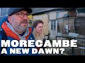 Morecambe - What Does The Future Hold?