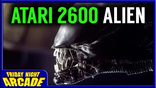 They Made Alien for Atari 2600 | Friday Night Arcade