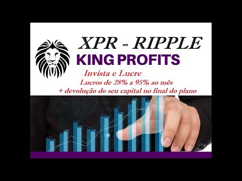 KING PROFITS - INVISTA EM XRP LUCRE DE 28% A 95% AO MÊS + DEVOLUÇÃO DO CAPITAL NO FINAL DO PLANO