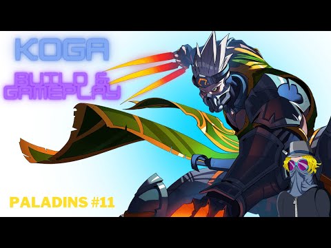 Koga Build & Gameplay - Paladins #11