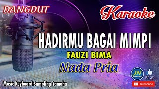 Download lagu Hadirmu Bagai Mimpi_Dangdut Karaoke Keyboard Nada Pria Tanpa Vocal_Fauzi Bima mp3