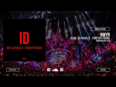 NWYR vs. Dr Phunk - ID (w/ Alphaville - Forever Young)