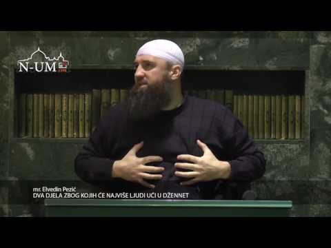 mr. Elvedin Pezić - Dva djela zbog kojih će najviše ljudi ući u džennet