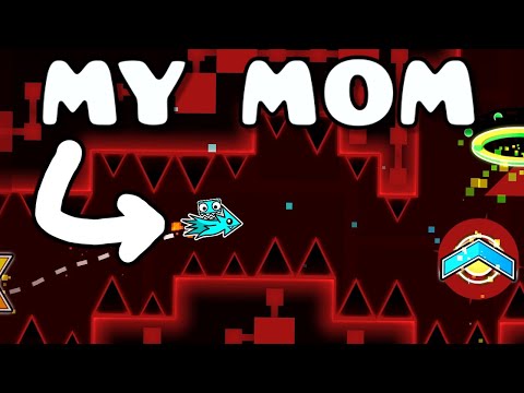 My MOM Plays GEOMETRY DASH