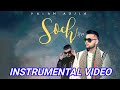 SOCH INSTRUMENTAL KARAN AUJLA INTENSE FULL KARAOKE