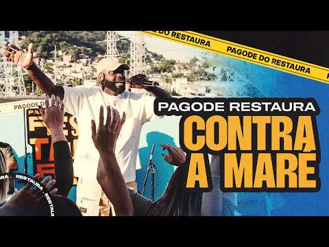 Pagode Restaura - Contra a Maré
