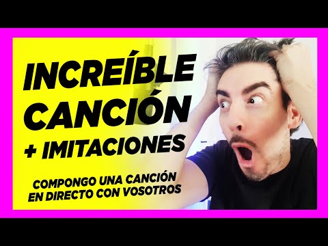 INCREÍBLE CANCIÓN  🎉📃✒️ + IMITACIONES (#Componemosjuntos en directo) | Nacho Lozano