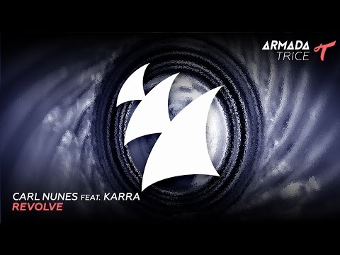 Carl Nunes feat. KARRA - Revolve (Extended Mix)