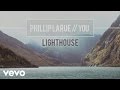 Phillip LaRue - Lighthouse (audio) 
