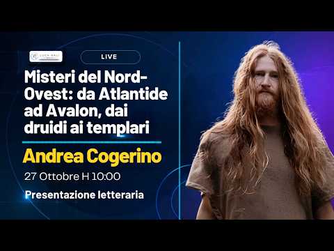 Misteri del Nord-Ovest: da Atlantide ad Avalon, dai druidi ai templari – Andrea Cogerino