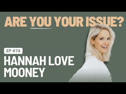 EP 74 - Are You Your Issue?