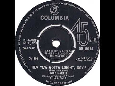UK New Entry 1966 (362) Rolf Harris - Hev Yew Gotta Loight, Boy?