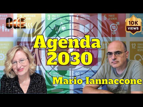 SPECIALE "AGENDA 2030". I NUOVI COMANDAMENTI DEL GLOBALISMO. MARIO IANNACCONE