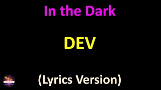 Dev - In the Dark (Lyrics version)