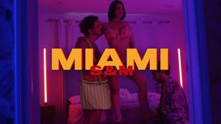 La Vida Boheme - MIAMI S&M (Video Oficial - Ce