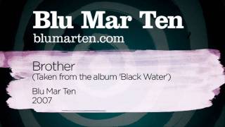 Blu Mar Ten - Brother (Blu Mar Ten, 2007)