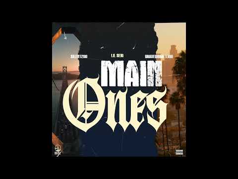 Silent200 x Lil Seri x Gravedigga 3300 - Main Ones (Official Audio)