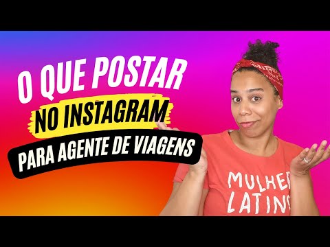 , title : 'O QUE POSTAR NO INSTAGRAM SE VOCÊ FOR AGENTE DE VIAGENS?'