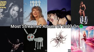 Top 100 Most Streamed Album Of 2023 On Spotify